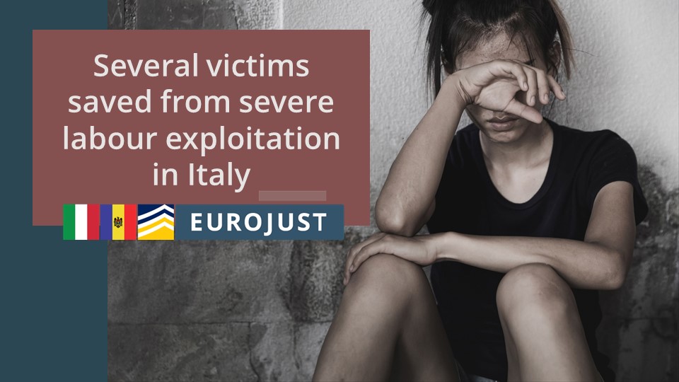 Girl in distress, with title "Several victims saved from severe labour exploitation in Italy" and the flags of Italy, Moldovia as well as logos of Eurojust and Europol