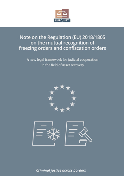 Criminal justice across borders Note on the Regulation (EU) 2018/1805 on the mutual recognition of freezing orders and confiscation orders