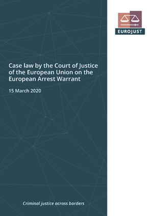 Case law by the Court of Justice of the European Union on the European Arrest Warrant