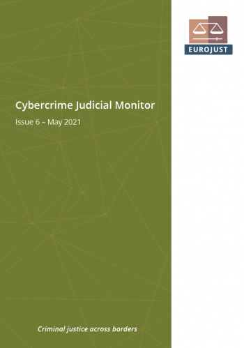 Cybercrime Judicial Monitor - Issue 6